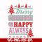 NCRM0144-Merry everything & happy always svg, png, dxf, eps digital file NCRM0144.jpg