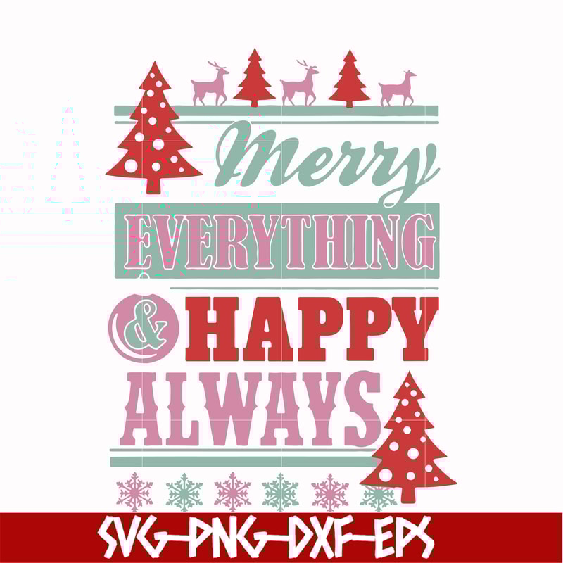 NCRM0144-Merry everything & happy always svg, png, dxf, eps digital file NCRM0144.jpg