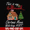 NCRM15072011-This is my hallmark christmas movie watching hirt svg, png, dxf, eps digital file NCRM15072011.jpg