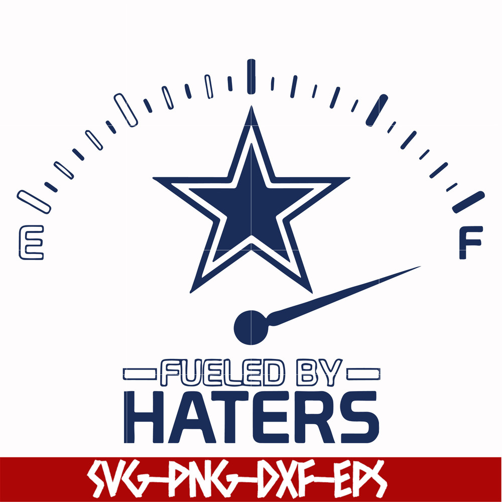 NFL0000111-Cowboys flueled by haters, svg, png, dxf, eps file NFL0000111.jpg