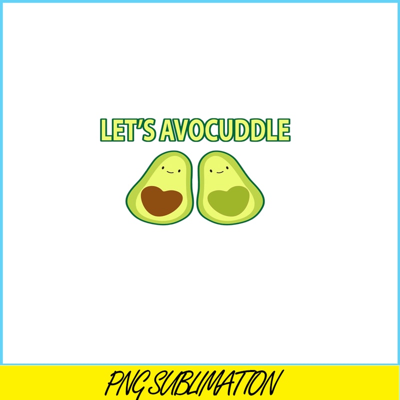 VLT21102311-Lets Avocuddle PNG, Cute Valentine PNG, Valentine Holidays PNG.png