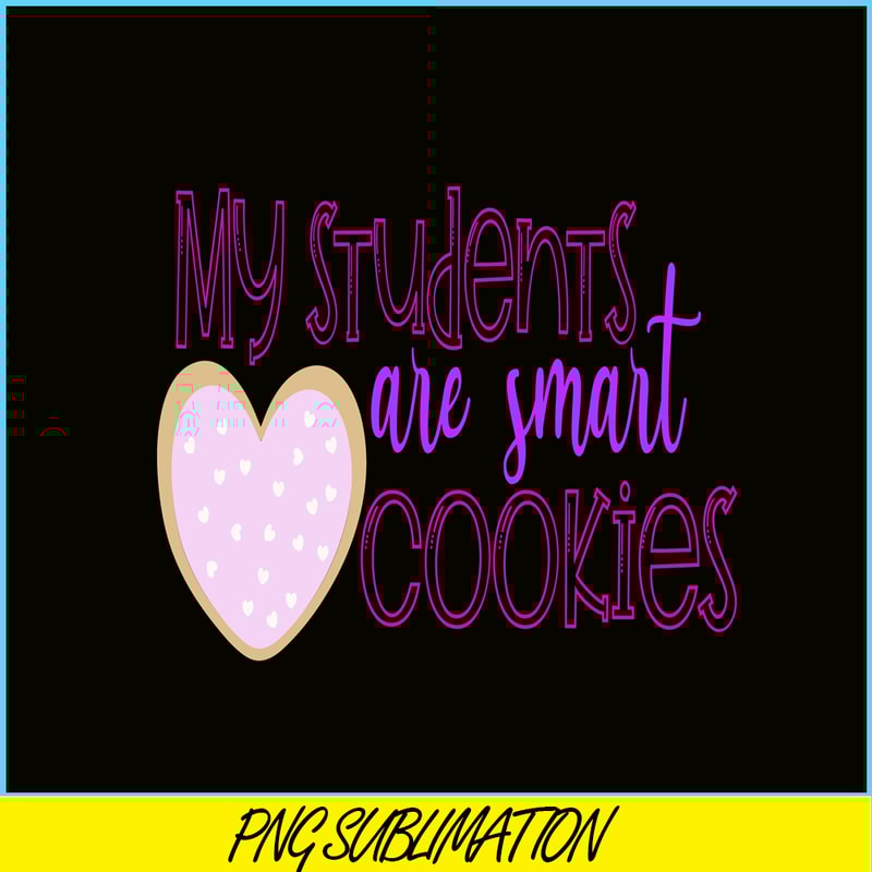 VLT21102353-My Students Are Smart Cookie PNG, Cute Valentine PNG, Valentine Holidays PNG.png
