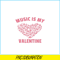 VLT21102380-Music Is My Valentine PNG, Sweet Valentine PNG, Valentine Holidays PNG.png