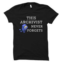 archivist gift. archivist shirt. archival science gift. librarian