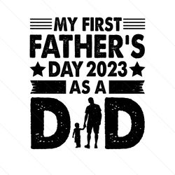 retro first fathers day 2023 as a dad svg
