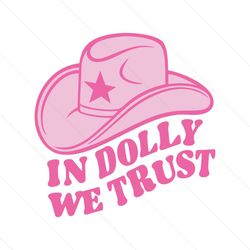 in dolly we trust pinky hat svg, country music lover svg