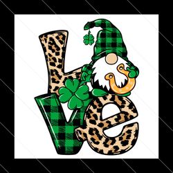 st patricks day svg, st patrick gnome svg, love leopard and plaid svg, patrick’s day