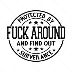 protected by fuck around and find out surveillance svg png, punisher skull svg, 2nd amendment svg