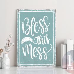 bless this mess, inspirational sign, home decor, inspirational decor, motivational sign, success sign, family sign, happ