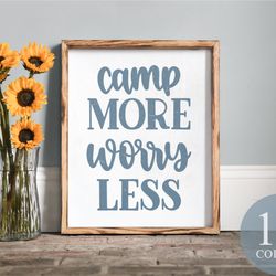 camp more worry less, camper decor, camping sign, camper gift, rv decor, vintage rv decor, farmhouse camper, tiny house