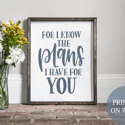 for i know the plans i have for you, jeremiah 2911, scripture wall decor, favorite verse sign, christian decor, popular