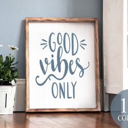 good vibes only, inspirational sign, office decor, never give up, peace and love, motivational sign, positivity sign, sp