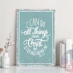 i can do all things through christ who strengthens me, religious metal sign, perfect gift, fun religious quote,  fitness