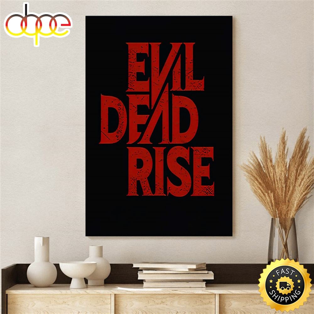 Evil Dead Rise In The Dark Poster Canvas.jpg