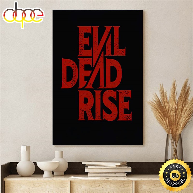 Evil Dead Rise In The Dark Poster Canvas.jpg
