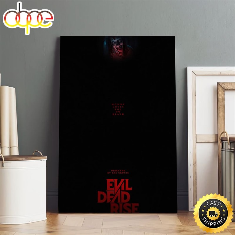 Evil Dead Mommy Loves You To Death Poster Canvas.jpg