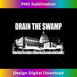 Drain The Swamp T Shirt - Elegant Sublimation PNG Download