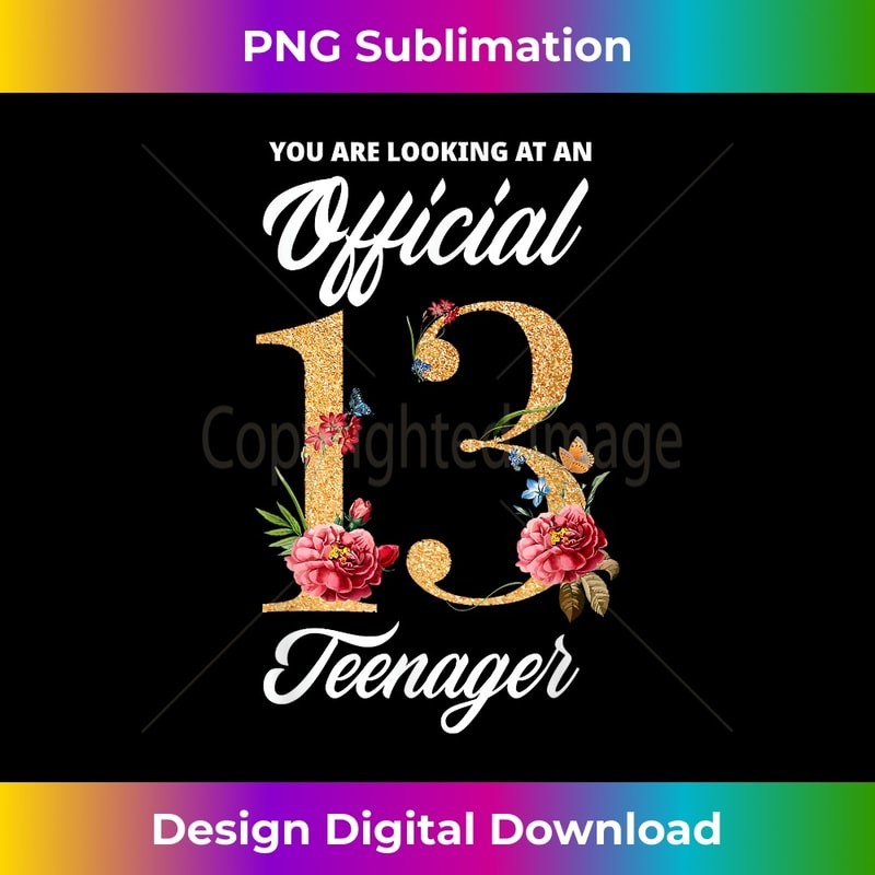 13th Birthday Girls 13 Years Official nager Birthday - PNG Transparent Digital Download File for Sublimation