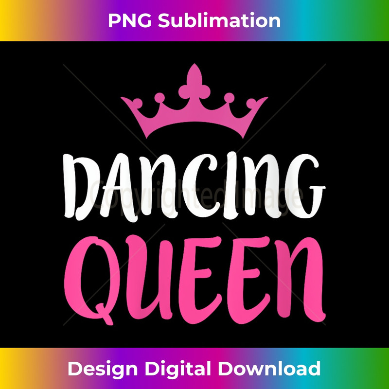 s Dancing Queen Dance Lover 1 - Premium Sublimation Digital Download