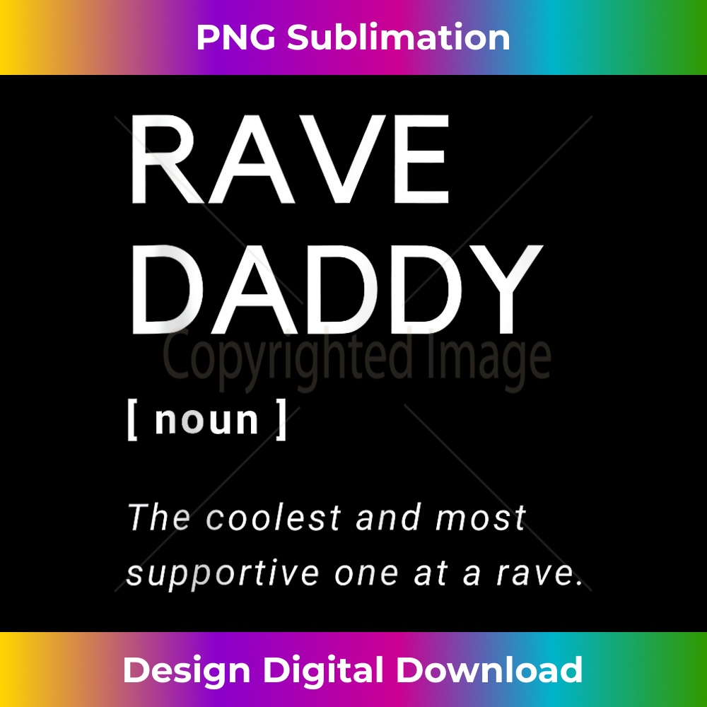 Rave Daddy DJ Supportive Dad Raver And EDM Raving 1 - Modern Sublimation PNG File