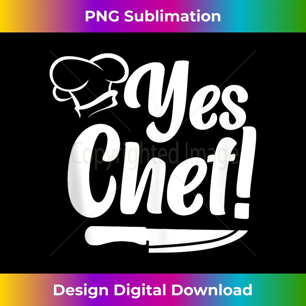 Cooking Cook Kitchen Chef Yes Chef! - PNG Transparent Sublimation File