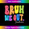 Cute End Of School Year Groovy Summer Bruh We Out Teachers - Digital Sublimation Download File