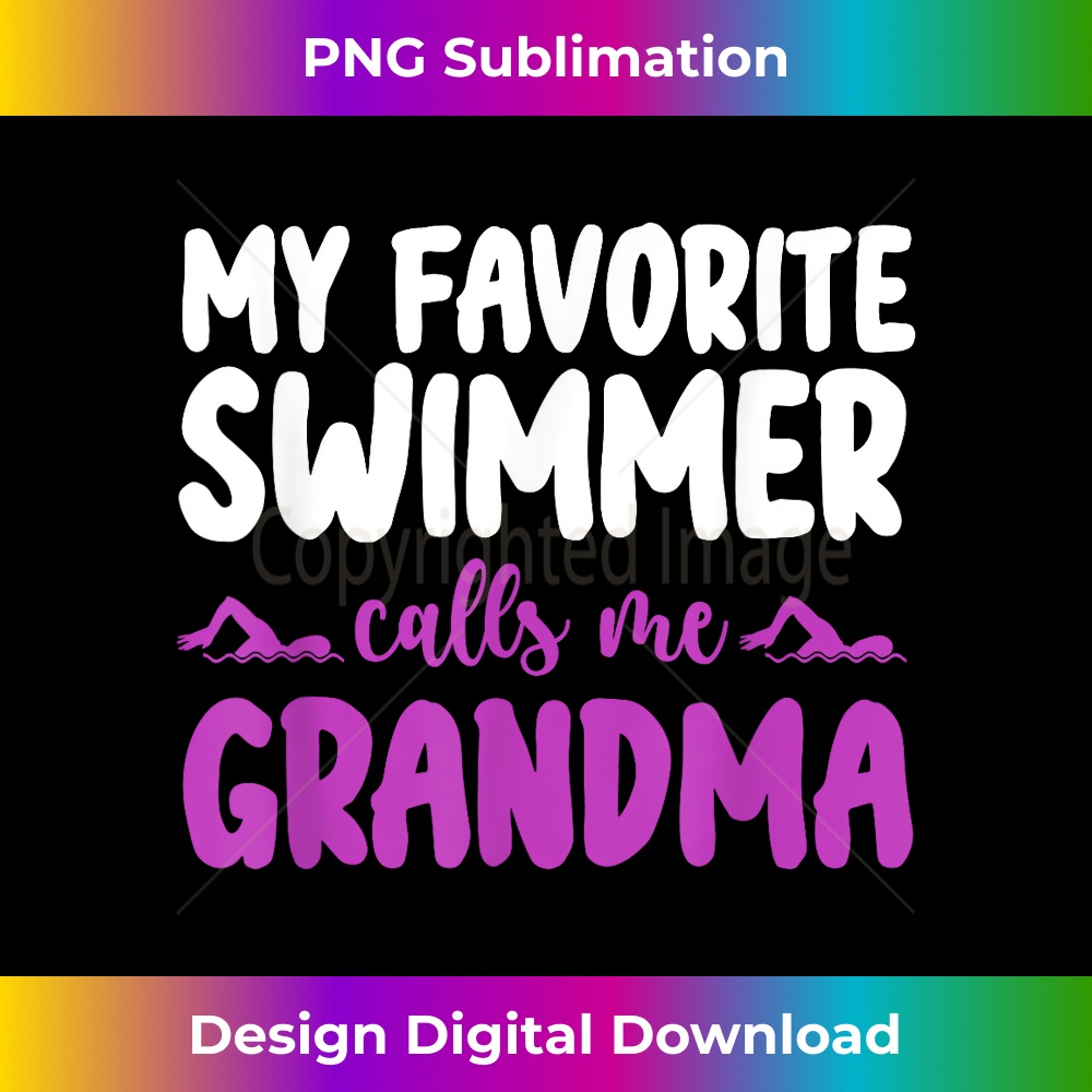 My Favorite Swimmer calls me Grandma 1 - Unique Sublimation PNG Download