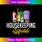 Housekeeping Cleaning Housekeeper Housewife - Modern Sublimation PNG File