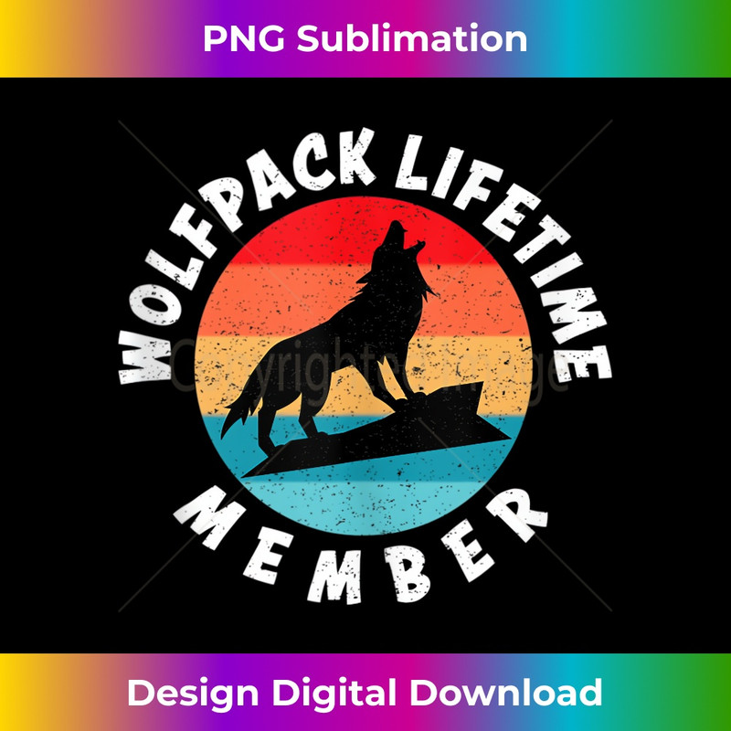 Wolfpack Lifetime Member for Wolf Wolves Lovers 1 - Premium Sublimation Digital Download