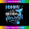 Mommy Of The Birthday Mermaid Family Matching Party Squad 1 - Vintage Sublimation PNG Download