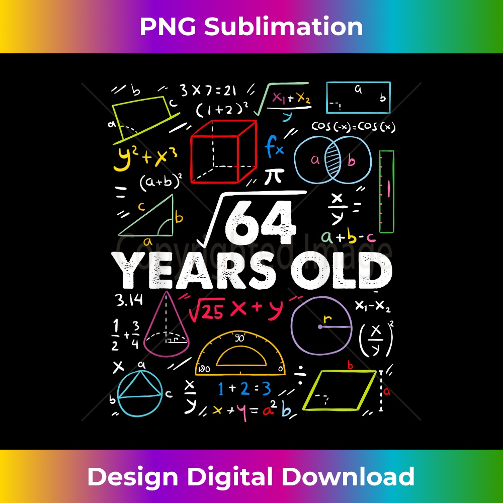 Square Root Of 64 8th Birthday 8 Year Old s Math Bday 1 - Elegant Sublimation PNG Download