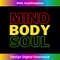 Mind Body Soul Interconnected and Balanced 1 - High-Quality PNG Sublimation Download
