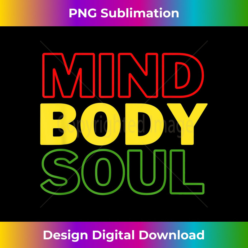 Mind Body Soul Interconnected and Balanced 1 - High-Quality PNG Sublimation Download