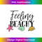 feeling beachy funny beach lover summer vacation cool saying - Artistic Sublimation Digital File
