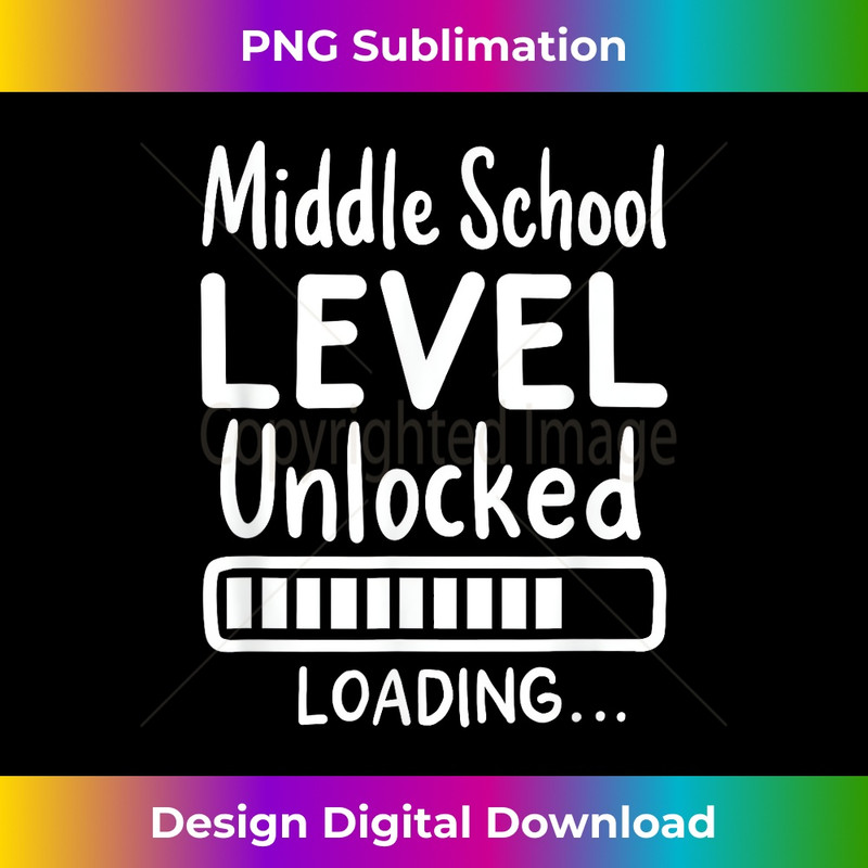 Middle School Level Unlocked Funny Gamer Graduation 1 - Exclusive PNG Sublimation Download