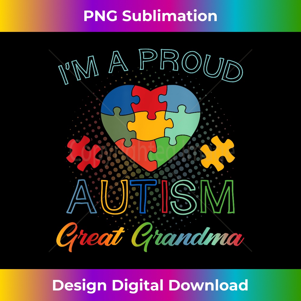 I'm Proud Autism Great Grandma - Premium PNG Sublimation File