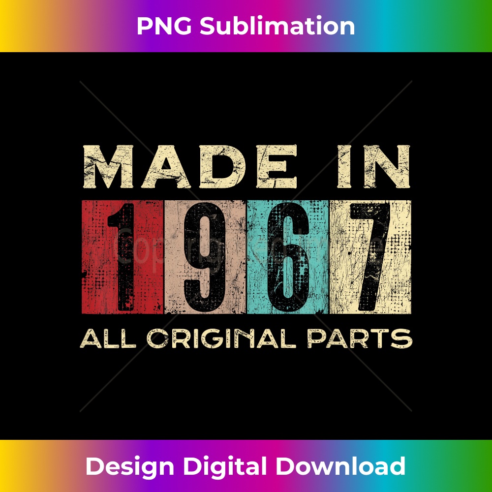 Made in 1967 55 Years old 55th Bday Retro All Original Parts 1 - Signature Sublimation PNG File