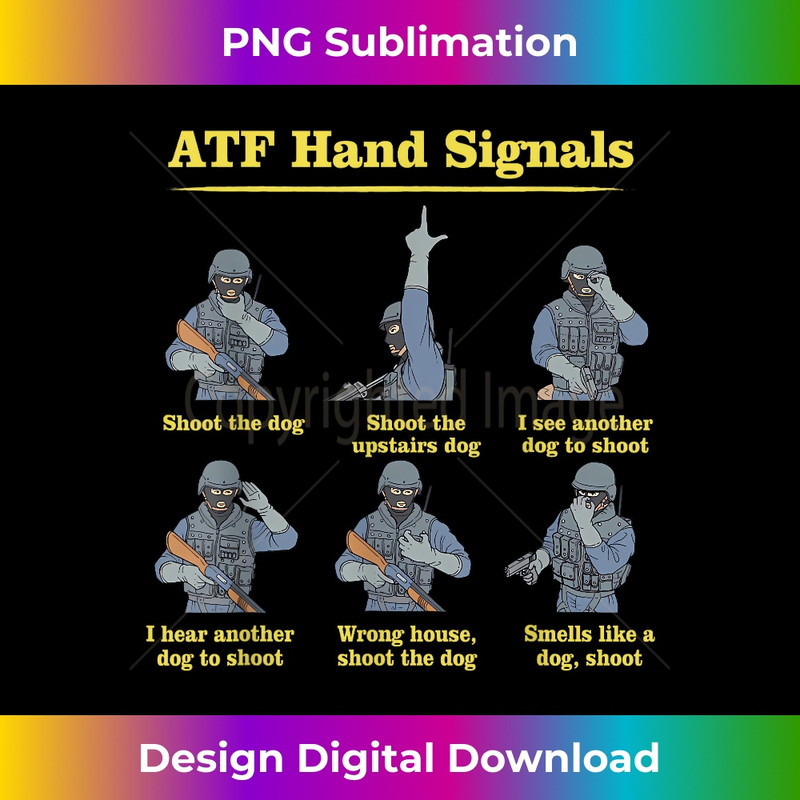 ATF Hand Signals Funny Apparel - PNG Transparent Sublimation Design