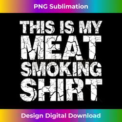 bbq smoker funny grilling meat smoking - special edition sublimation png file