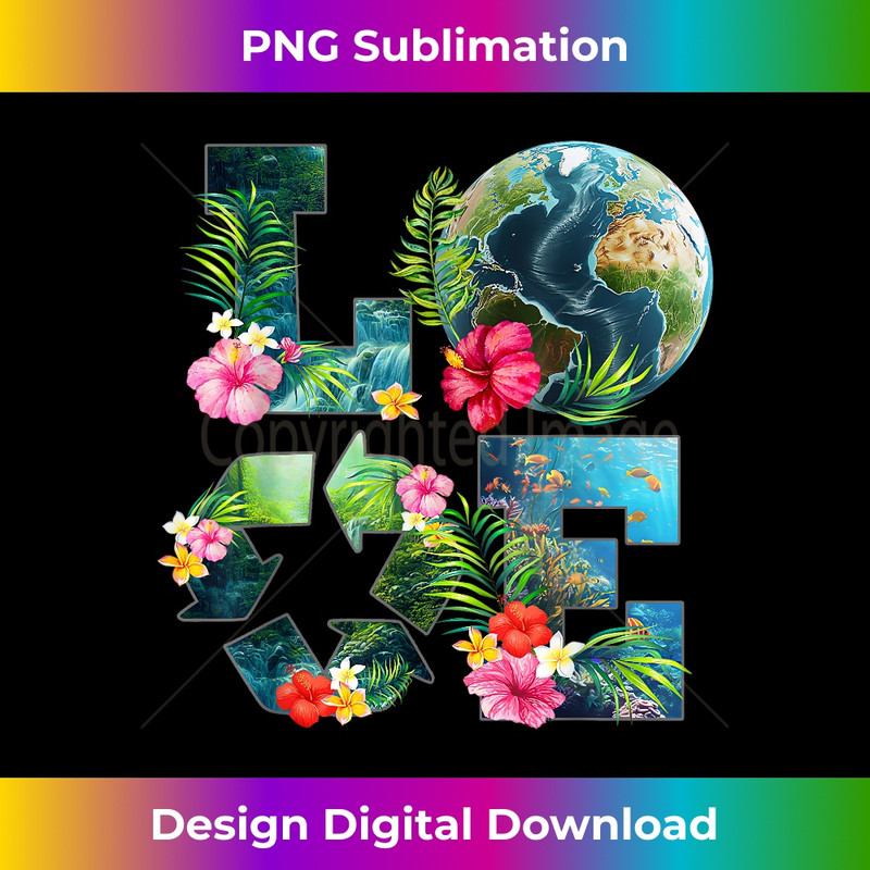 Love Earth Day Recycling Happy Earth Day 2024 Teacher 1 - Modern Sublimation PNG File
