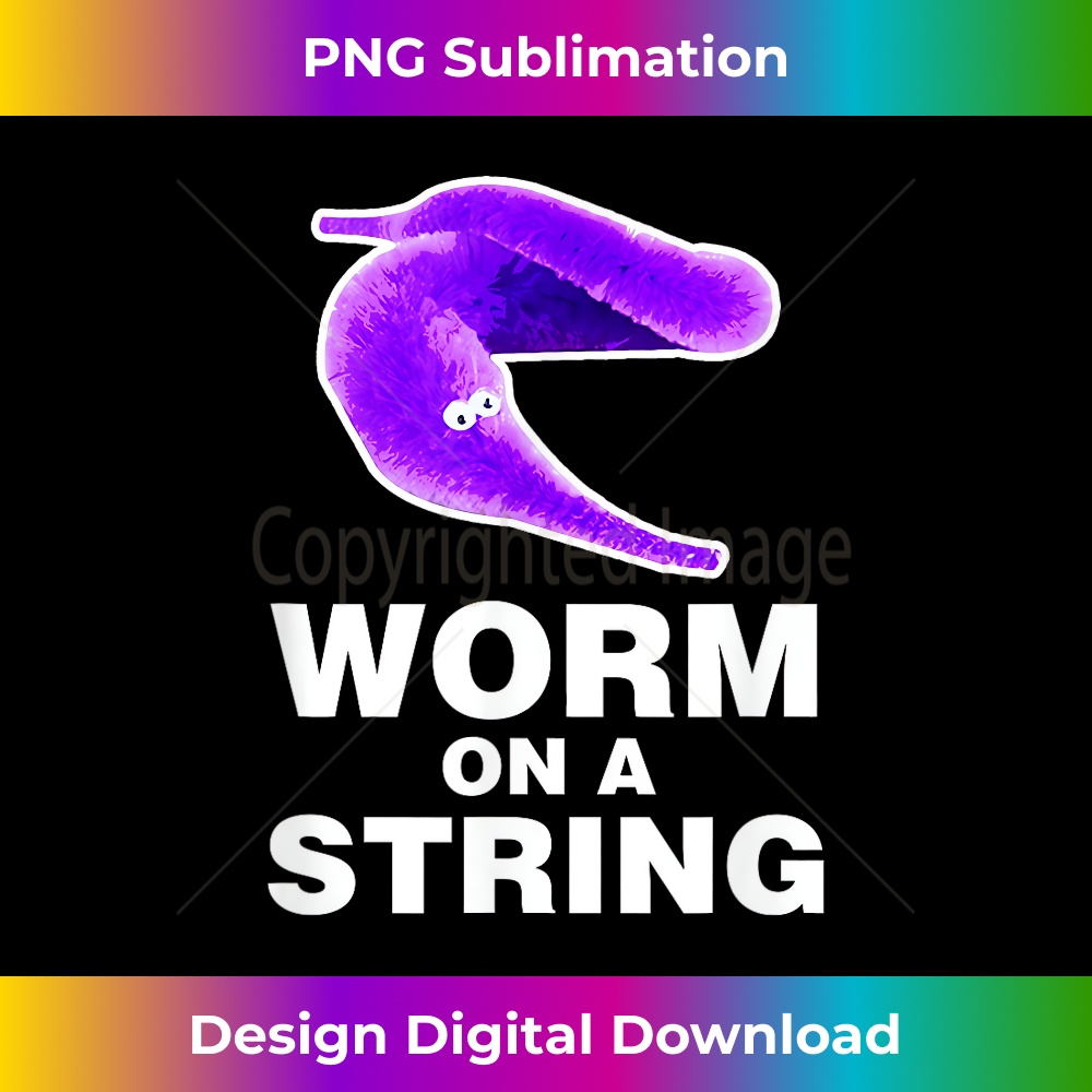 WORM ON A STRING Gen Z Zoomer Sarcastic Ironic Funny Design 1 - Instant Sublimation Digital Download