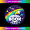 BOOK IT ! Childhood Retro - Unique Sublimation PNG Download