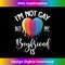 Im not Gay but my Boyfriend is Gay - Stylish Sublimation Digital Download