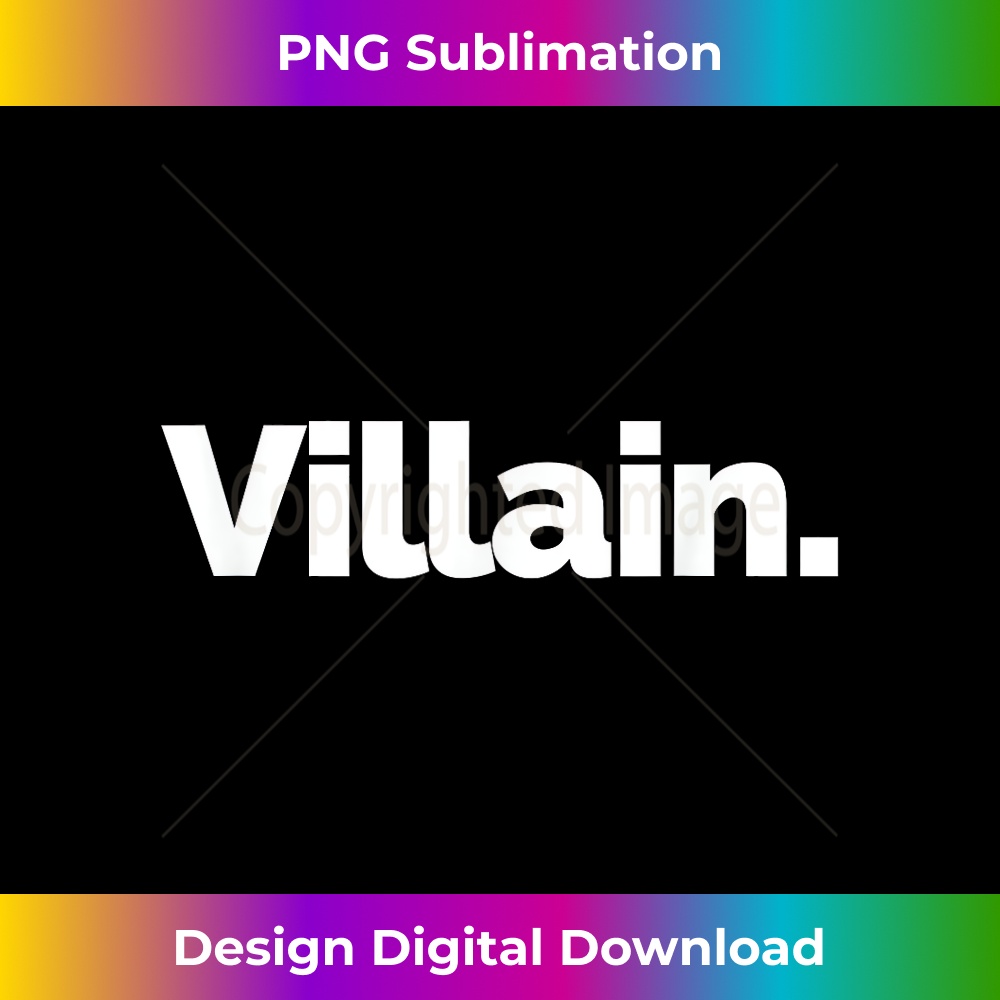 That Says Villain 1 - Instant PNG Sublimation Download