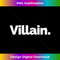 That Says Villain 1 - Instant PNG Sublimation Download
