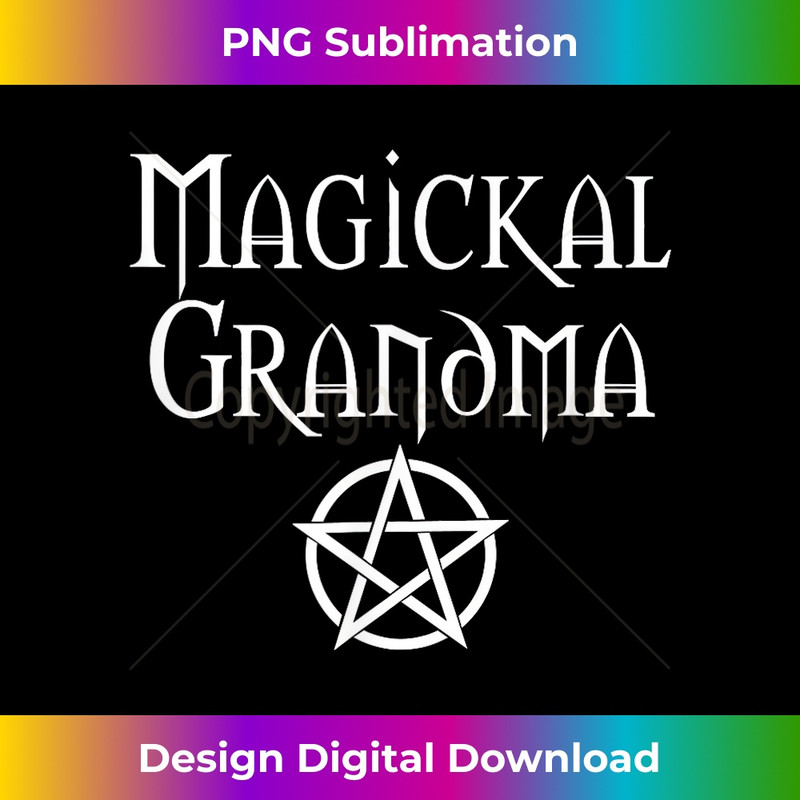 Magickal Grandma Cheeky Witch Wiccan Pagan Mother's Day 1 - Elegant Sublimation PNG Download