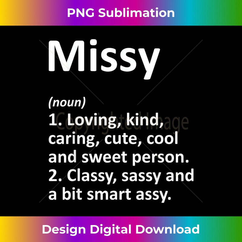MISSY Definition Personalized Name Funny Birthday Idea 1 - Premium PNG Sublimation File