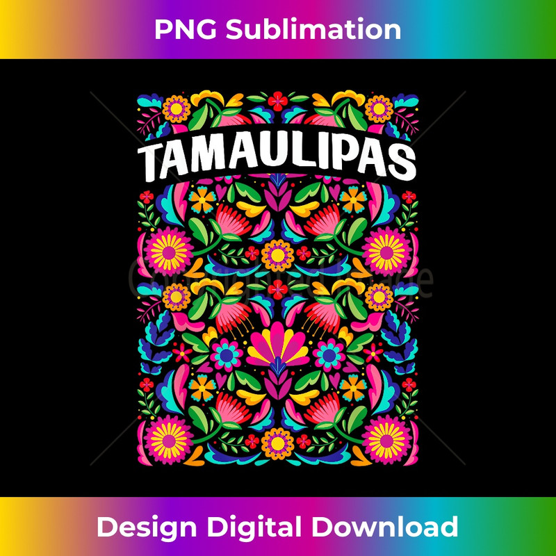 Tamaulipas Flores Mexicanas 1 - Premium Sublimation Digital Download