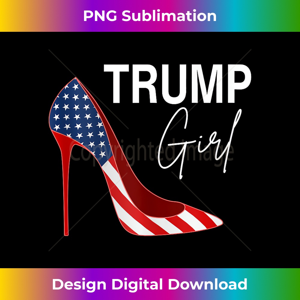 Yes I'm A Trump Girl Get Over It Funny Trump 2024 Election G 1 - Vintage Sublimation PNG Download