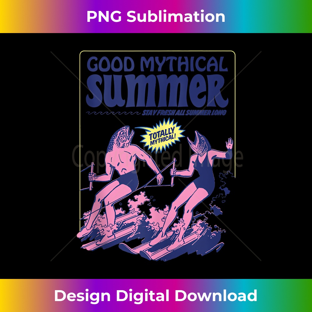 Good Mythical Summer Stay Fresh - Premium Sublimation Digital Download